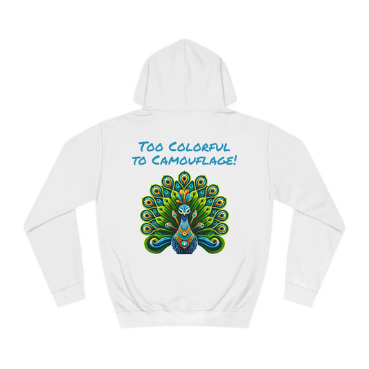 Unisex College Hoodie Alebrije Peacock too colorful to camouflage